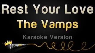 The Vamps - Rest Your Love (Karaoke Version)