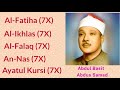 Abdul Basit Abdus Samad: 7X [Al-Fatiha, Al-Ikhlas, Al-Falaq, An-Nas, and Ayatul Kursi]