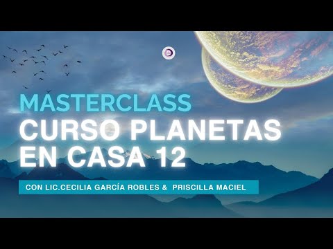 PLANETAS EN CASA XII- MASTERCLASS GRATUITA CON CECILIA GARCIA ROBLES