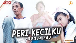 Download lagu Single Terbaru Bunga Ayu - Peri Kecilku ( MV) Menangis Tapi Tak Bersuara mp3 Download lagu Single Terbaru Bunga Ayu - Peri Kecilku ( MV) Menangis Tapi Tak Bersuara mp3