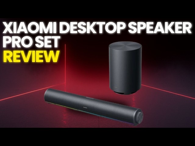 Xiaomi Desktop Speaker Pro Set Review: Best Premium Desktop Speaker Set for Music and Work?