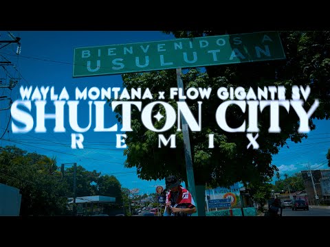 SHULTON CITY REMIX - Wayla Montana, Flow Gigante (Video Oficial)
