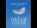 The Dream Giver Written By Bruce Wilkinson 2003 Full Audiobook With Timestamps