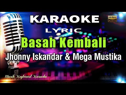 Basah Kembali Karaoke Tanpa Vokal