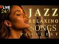 Smooth Jazz Chill Out Lounge With Female Vocals Soulful Romantic Jazz Songs LIVE 24 7