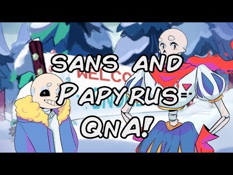 sans and Papyrus Q&A!