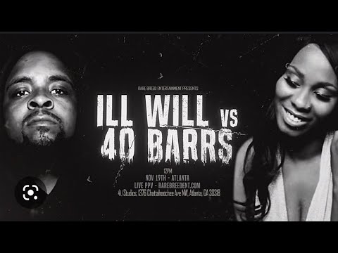 ILL Will Vs 40 Barrs RBE Closure 2 Recap #ILLWILL #40barrs #RBECLOSURE2 #RBE