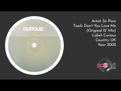 Sir Piers - Don't You Love Me (Original 12 Mix)