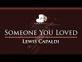 Lewis Capaldi - Someone You Loved - HIGHER Key (Piano Karaoke / Sing Along) Lewis Capaldi - Someone You Loved - HIGHER Key (Piano Karaoke / Sing Along)