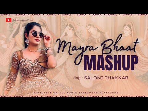 Mayra Mashup 2024 | Saloni Thakkar | Mayra ceremony #bhaat