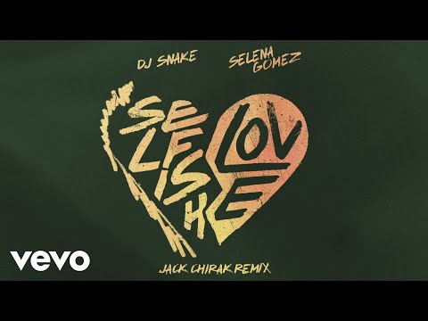 Video thumbnail for Selfish Love (Jack Chirak Remix)