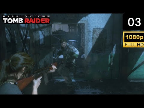 Rise of the Tomb Raider Full Gameplay Walkthrough Part3 - PC 1080p 30FPS No Commentary 