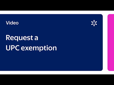 Seller Academy: Request a UPC Exemption