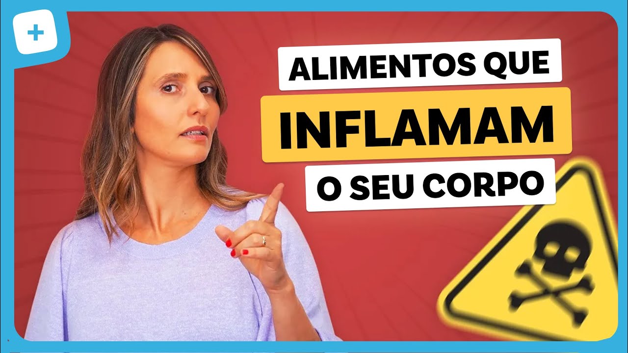5 piores alimentos que INFLAMAM o seu corpo
