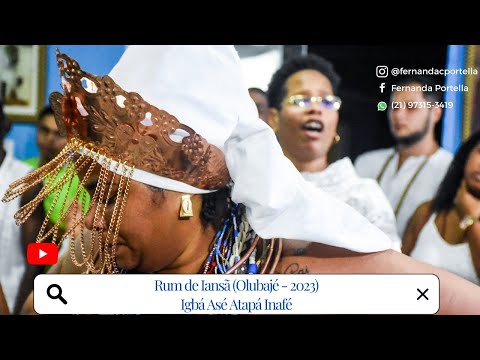 RUM DE IANSA - OLUBAJE 2023 - IGBÁ ASÉ ATAPA INAFÉ