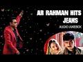 Jeans Jukebox Jeans Movie Songs ARR Hits AR Rahman Hits