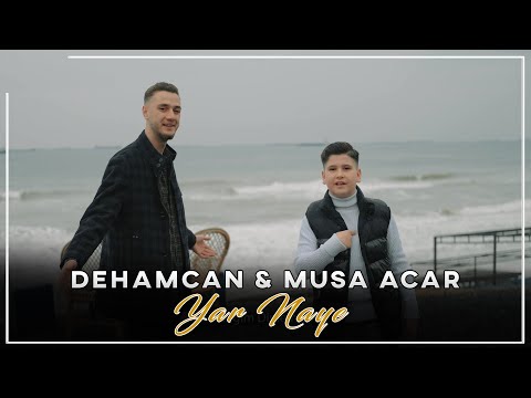Dehamcan & Musa ACAR - Yar Naye (2023 Yeni)