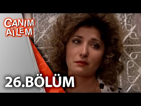 Canım Ailem| 26.Bölüm