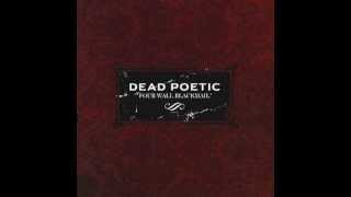 Dead Poetic - Take This Breath (with lyrics in Description)