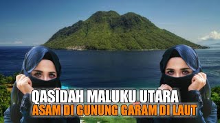 Download lagu QASIDAH MALUKU UTARA || ASAM DI GUNUNG GARAM DI LAUT mp3 Download lagu QASIDAH MALUKU UTARA || ASAM DI GUNUNG GARAM DI LAUT mp3