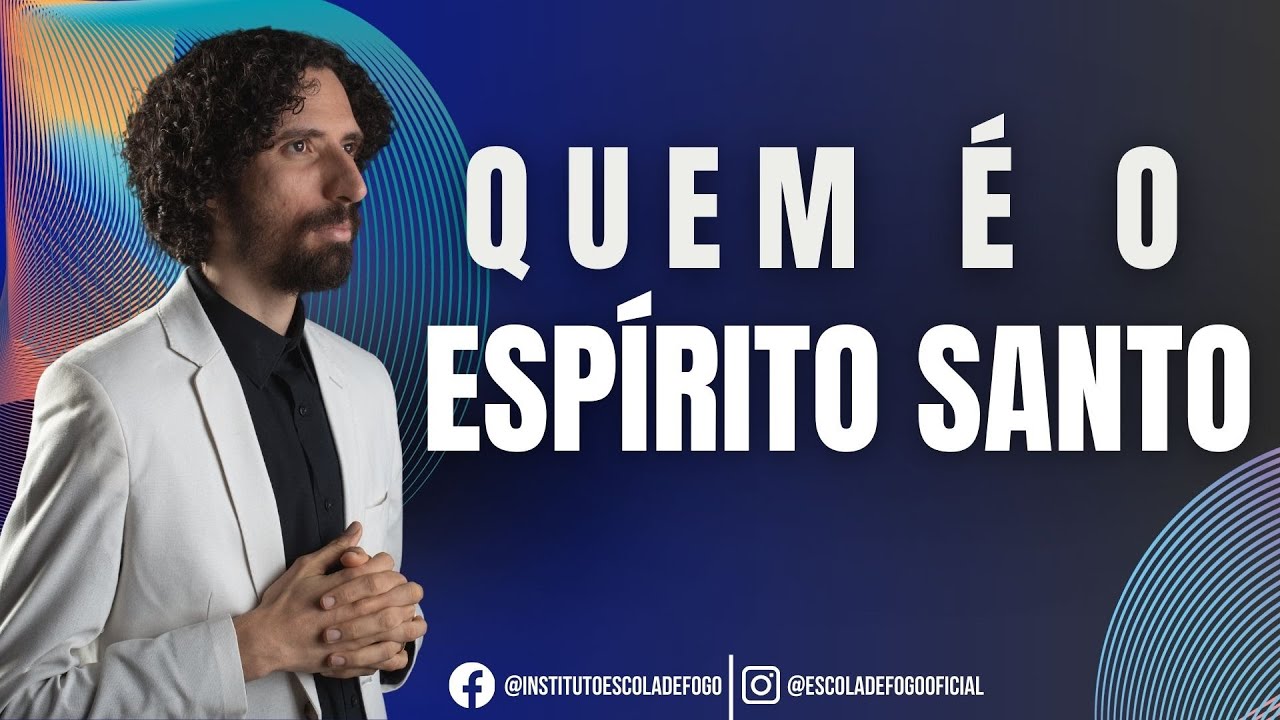 Quem é o Espírito Santo? - ROBSON MARTINS