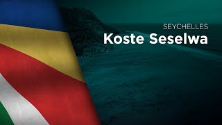 National Anthem of Seychelles - Koste Seselwa