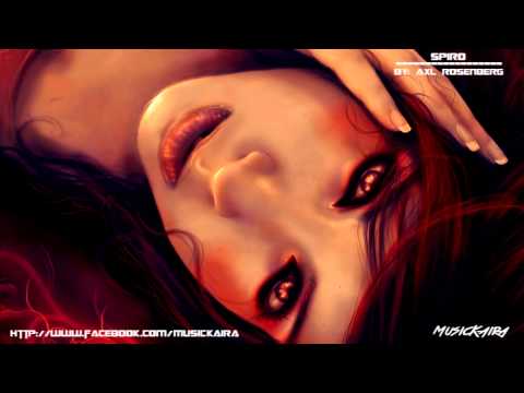 Top Emotional Music of All Times - Spiro (Axl Rosenberg)