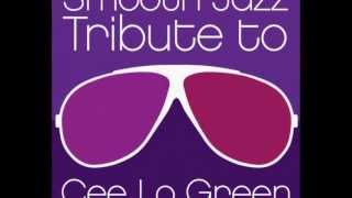 Who&#39;s Gonna Save My Soul - Cee Lo Green Smooth Jazz Tribute