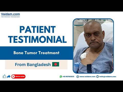 Successful Bone Tumor Treatment in India | Patient from Bangladesh