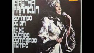 Aretha Franklin - Day Dreaming / I&#39;ve Been Loving You Too Long - 7&quot; Spain - 1972