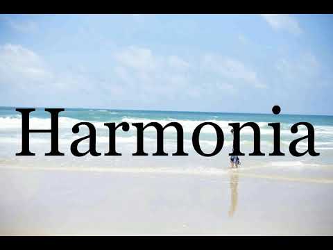 How To Pronounce Harmonia🌈🌈🌈🌈🌈🌈Pronunciation Of Harmonia