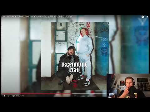Takt32 feat. BADMÓMZJAY - Irgendwie egal [Reaction]