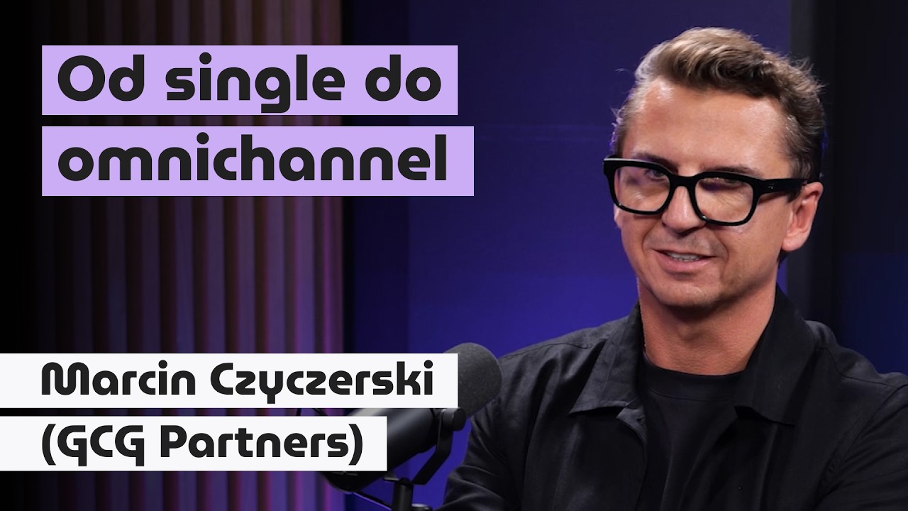 Od single do omni: o strategiach e-commerce z Marcinem Czyczerskim | o e-commerce z Ewą Wysocką