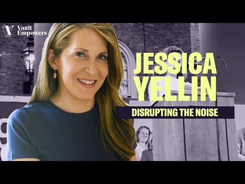 Disrupting the Noise | JESSICA YELLIN | Empowering Stories