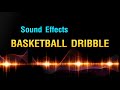 Basketball Dribble I Sound Effects