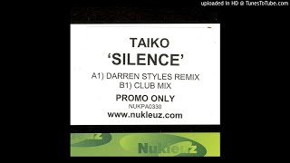 Taiko - Silence (Darren Styles Remix)