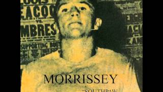 Morrissey - &#39;Do Your Best And Don&#39;t Worry&#39;