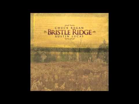 Distant Land to Roam - Chuck Ragan & Austin Lucas (Bristle Ridge)