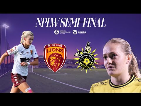 NPLW Semi-Final Preview | Bulleen Lions v Heidelberg United