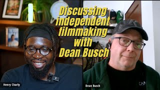 Discussing independent filmmaking with Dean Busch.