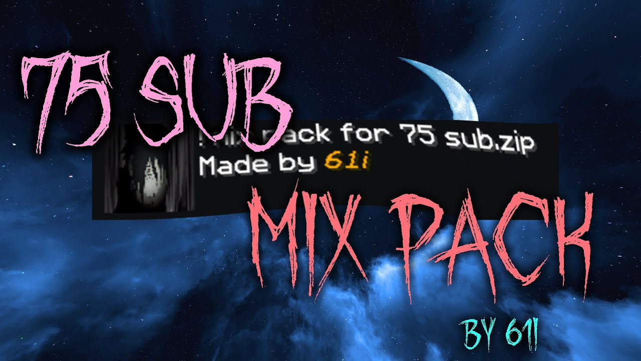 61i mix pack for 75 subs