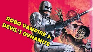 Wu Tang Collection - Robo Vampire 2: Devil's Dynamite