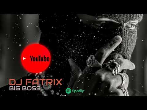 Dj Fatrix - Big Boss
