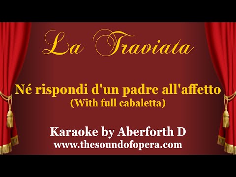 LA TRAVIATA KARAOKE 21 - Né rispondi d'un padre all'affetto (With full cabaletta) | Aberforth D