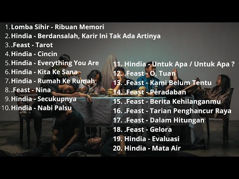 THE BEST OF LOMBA SIHIR X HINDIA X . FEAST | FULL ALBUM TANPA IKLAN 