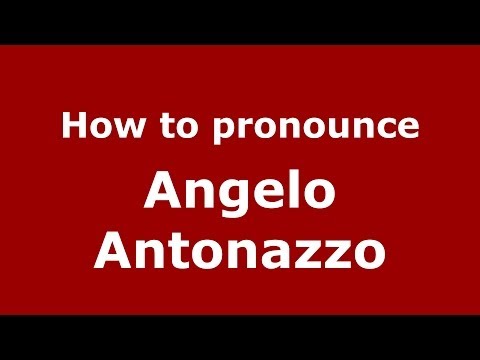 How to pronounce Angelo Antonazzo (Italian/Italy)  - PronounceNames.com