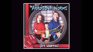 Arrogant Worms - Christmas Is Almost Here