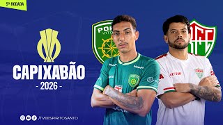Capixabão Série A 2026 | 5ª Rodada | Porto Vitória x Rio Branco VN | 28/01/2026 | 21h