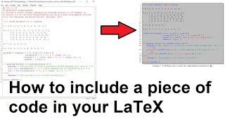 How to include a piece of code inside your report when using LaTeX?