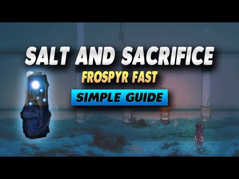 Salt and Sacrifice How To Get Frospyr Fast - Simple Guide